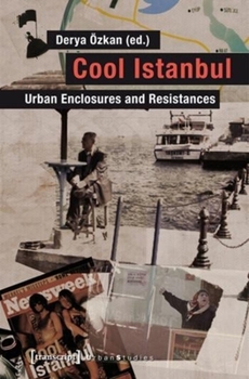 Paperback Cool Istanbul: Urban Enclosures and Resistances Book