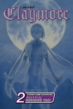Claymore: Darkness in Paradise - Book #2 of the クレイモア / Claymore