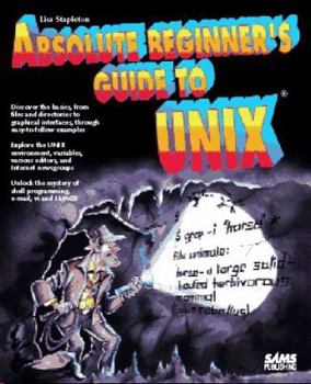 Paperback Absolute Beginner's Guide to Unix Book