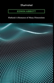 Paperback Flatland: A Romance of Many Dimensions Illustrated Book