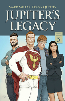 Jupiter's Legacy, Volume 5 (NETFLIX Edition) - Book #5 of the Jupiter's Legacy