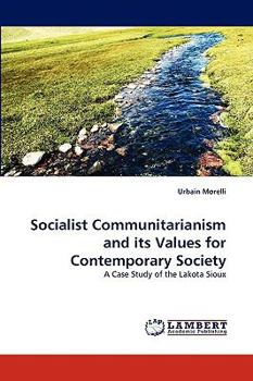 Paperback Socialist Communitarianism and Its Values for Contemporary Society Book