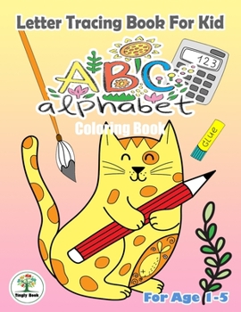 Letter Tracing  book for kid : ABC Alphabet Coloring Book.: Handwriting Practice Book A to Z For Kids  : A Cat Cover Design.