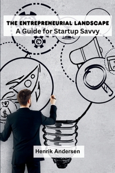Paperback The Entrepreneurial Landscape: A Guide for Startup Savvy Book