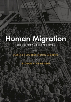 Hardcover Human Migration: Biocultural Perspectives Book