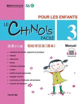 Paperback Le Chinois Facile Pour Les Enfants (3) Manuel (French - Simplified Character Edition)轻松学汉语（法语& [French] Book