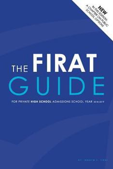 Paperback The Firat Guide: For Private High School Admissions Book