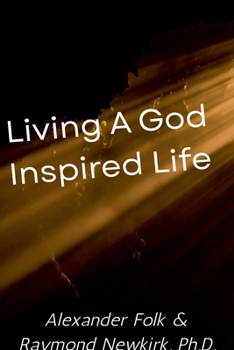 Paperback Living a God Inspired Life Book
