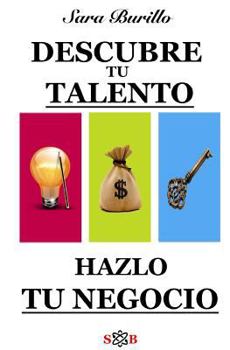 Paperback Descubre tu talento y hazlo tu negocio [Spanish] Book