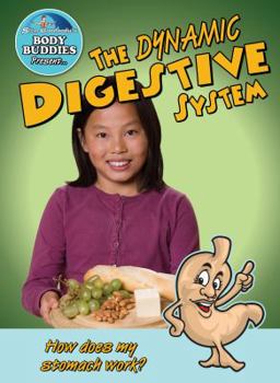 Library Binding The Dynamic Digestive System: How Does My Stomach Work? Book