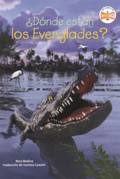 Donde Estan Los Everglades? (Where Are the Everglades?) (¿Dónde Está?)