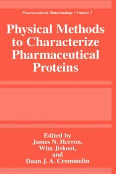 Hardcover Physical Methods to Characterize Pharmaceutical Proteins Book