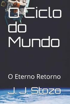 Paperback O Ciclo Do Mundo: O Eterno Retorno [Portuguese] Book