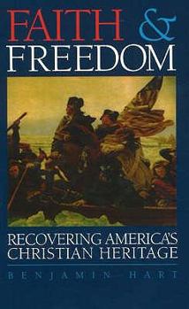 Paperback Faith & Freedom: Recovering America's Christian Heritage Book