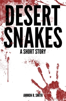Paperback Desert Snakes: A Short Story Book
