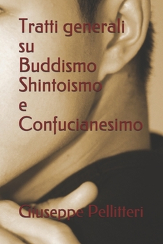 Paperback Tratti generali su Buddismo Shintoismo e Confucianesimo [Italian] Book