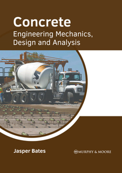 Hardcover Concrete: Engineering Mechanics, Design and Analysis Book