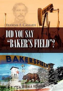 Did You Say “Baker’s Field”?