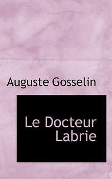 Paperback Le Docteur Labrie [French] Book