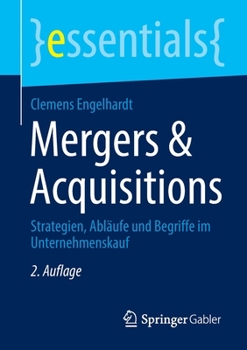 Paperback Mergers & Acquisitions: Strategien, Abläufe Und Begriffe Im Unternehmenskauf [German] Book