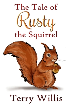 Paperback The Tale of Rusty the Squirrel Book
