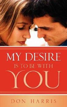 Paperback My Desire Is To Be With You Book