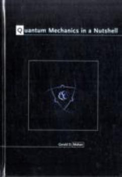 Hardcover Quantum Mechanics in a Nutshell Book