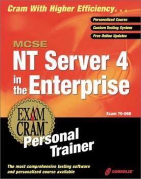 Paperback MCSE NT Server 4 in the Enterprise Exam Cram Personal Trainer (Exam: 70-068) Book