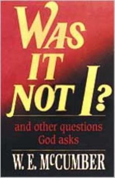 Paperback Was It Not I?: And Other Questions God Asks Book