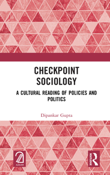 Hardcover Checkpoint Sociology: A Cultural Reading of Policies and Politics Book