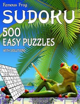 Paperback Famous Frog Sudoku 500 Easy Puzzles With Solutions: A Beach Bum Series 2 Book