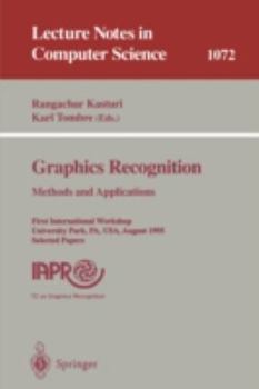 Paperback Graphics Recognition. Methods and Applications: First International Workshop, University Park, Pa, Usa, August (10-11), 1995. Selected Papers Book