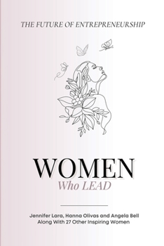 Paperback Women Who Lead: The Future of Entrepreneurship Book