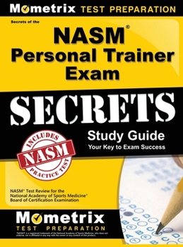 Hardcover NASM Personal Trainer Exam Study Guide: NASM Test Review for the National Academy of Sports Medicine Board of Certification Examination Book