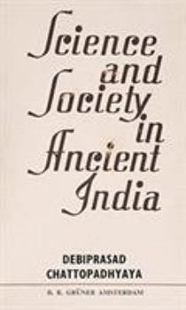 Hardcover Science and Society in Ancient India Book