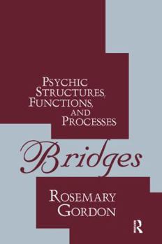 Hardcover Bridges: Psychic Structures, Functions, and Processes Book