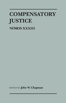 Hardcover Compensatory Justice: Nomos XXXIII Book