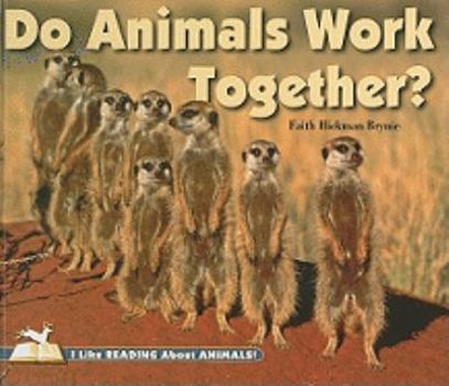 Library Binding Do Animals Work Together? Book