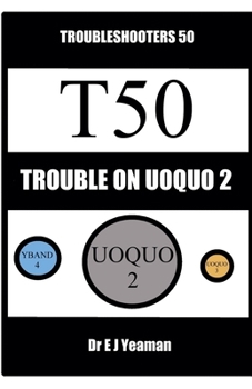 Trouble on Uoquo 2 (Troubleshooters)