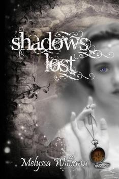Shadows Lost - Book #3 of the Shadows