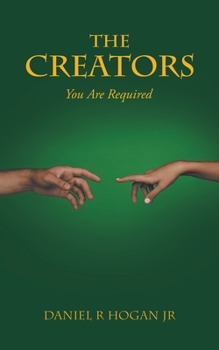 Paperback The Creators: You Are Required Book