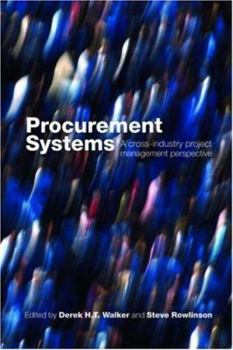 Paperback Procurement Systems: A Cross-Industry Project Management Perspective Book