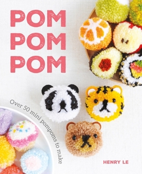 Paperback POM POM POM: Over 50 Mini Pompoms to Make Book