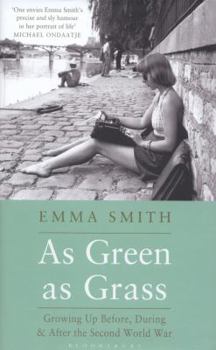 Hardcover As Green as Grass: Growing Up Before, During and After the Second World War Book