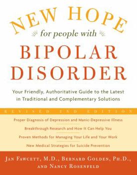 Paperback New Hope for People with Bipolar Disorder: Your Friendly, Authoritative Guide to the Latest in Traditional and Complementary Solutions Book