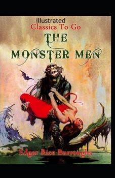 Paperback The Monster Men Illustrated Book