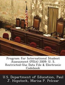 Paperback Program for International Student Assessment (PISA) 2009: U. S. Restricted-Use Data File & Electronic Codebook Book