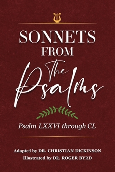 Sonnets From the Psalms: Psalm LXXVI through CL