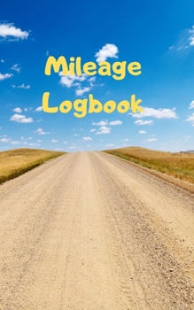 Paperback Mileage LogBook: Vehicle Mileage Recorder 5" x 8" Book