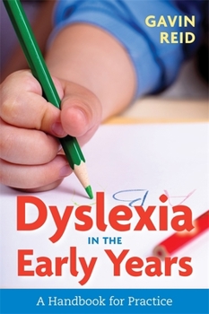 Paperback Dyslexia in the Early Years: A Handbook for Practice Book